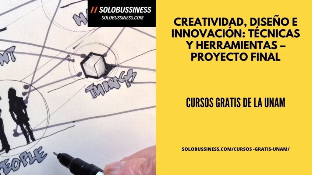 Creatividad, diseño e innovación Técnicas y herramientas – Proyecto Final