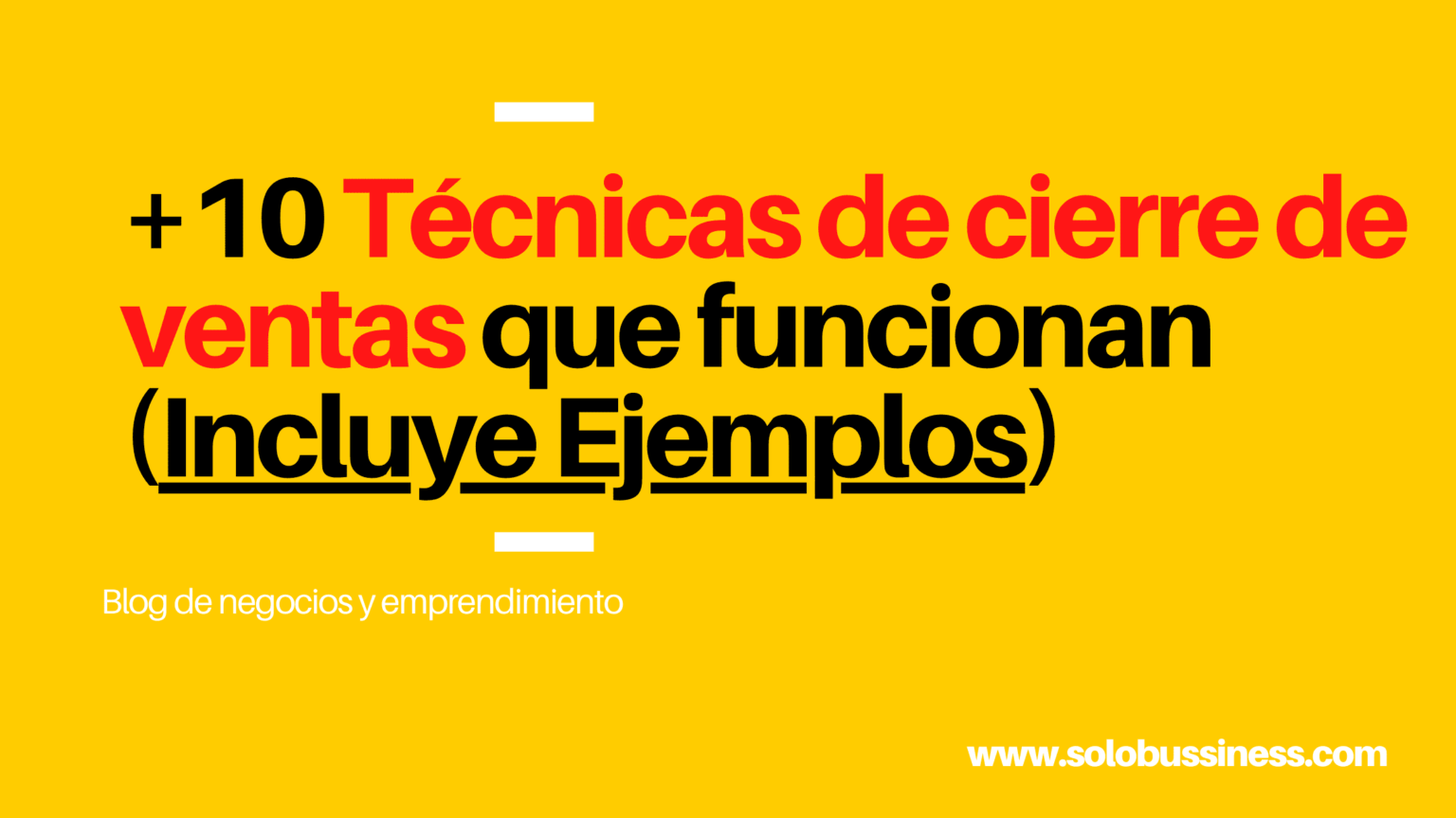 10 Técnicas De Cierres De Ventas Exitosas Incluye Ejemplos