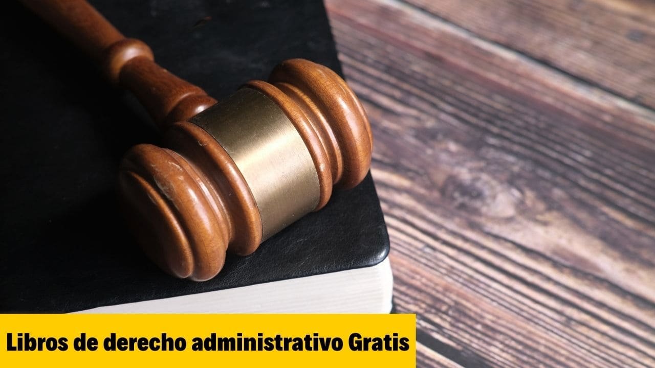 20 Libros de Derecho Administrativo (PDF) ¡Gratis!