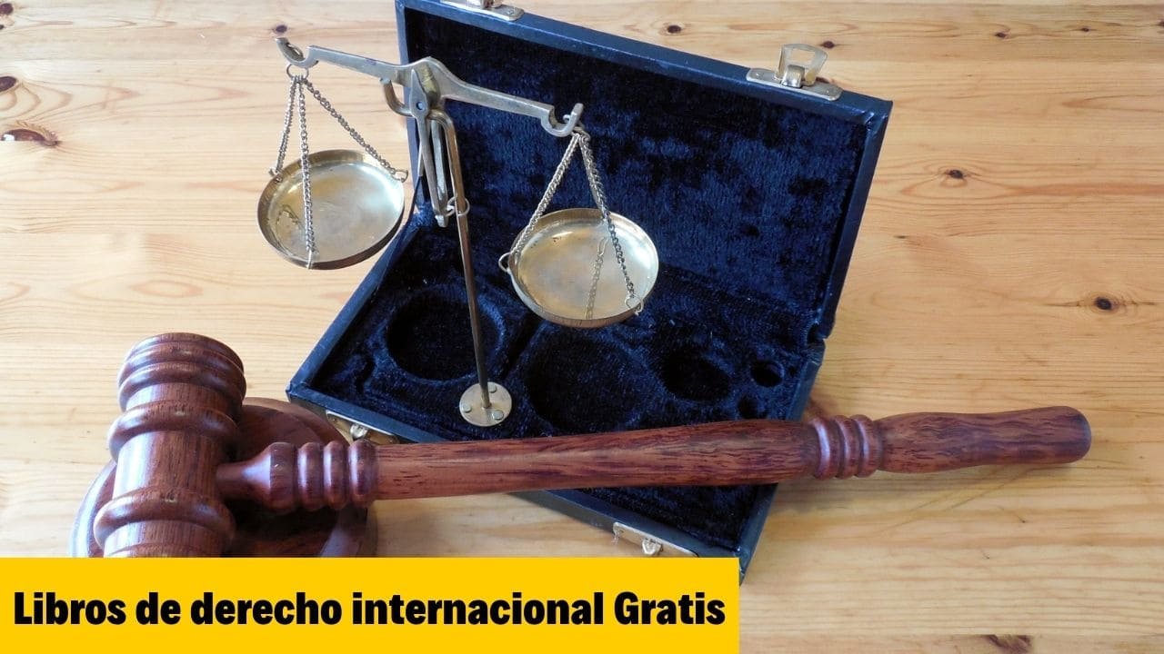 16 Libros De Derecho Internacional (PDF) ¡Gratis!