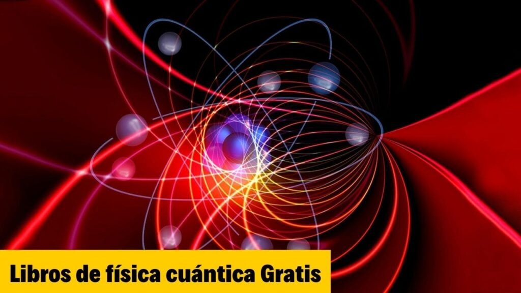 Libros de física cuántica Gratis