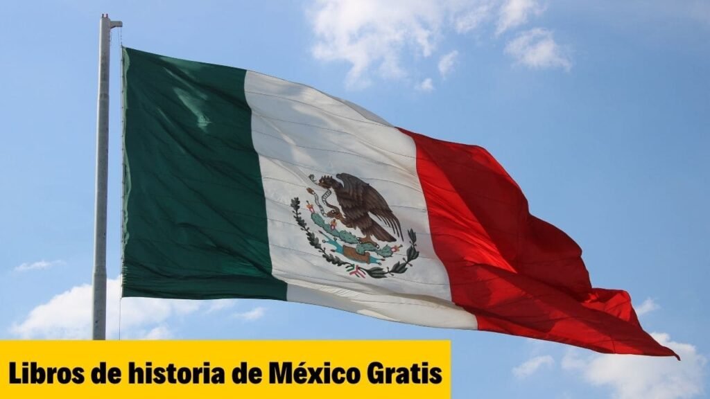 Libros de historia de México Gratis