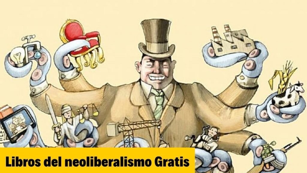 Libros del neoliberalismo Gratis
