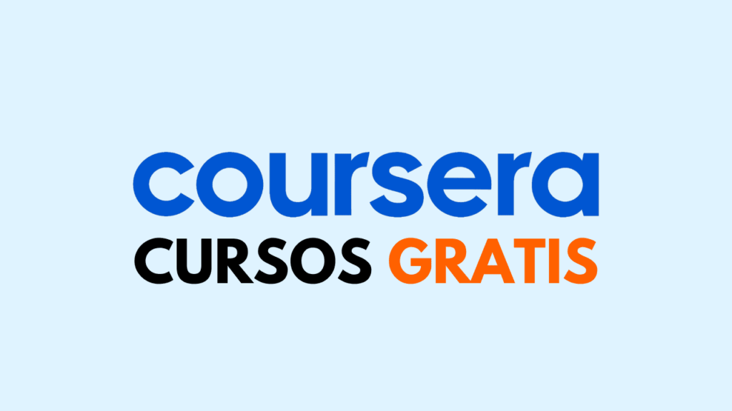 Coursera Cursos Gratis: +4000 Cursos Online y Gratuitos