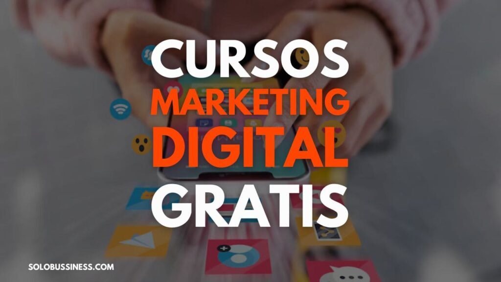 Cursos de Marketing Digital ¡GRATIS!